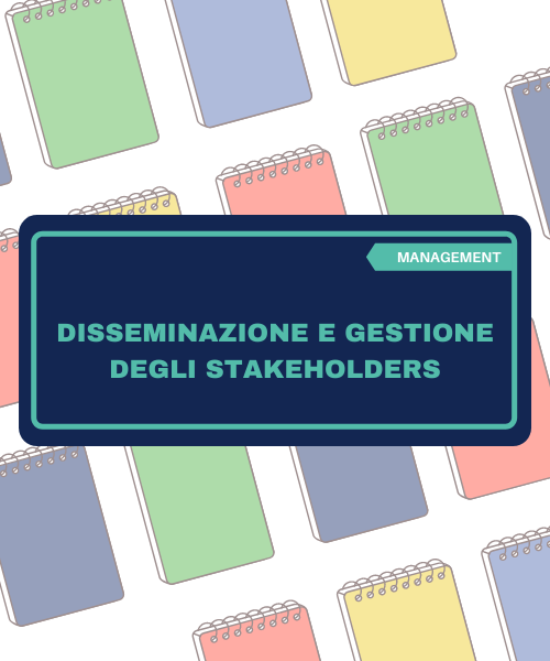 Management -Disseminazione e gestione degli stakeholder <br> Codice: MAN-DISS<br> Costo: € 1O0,00